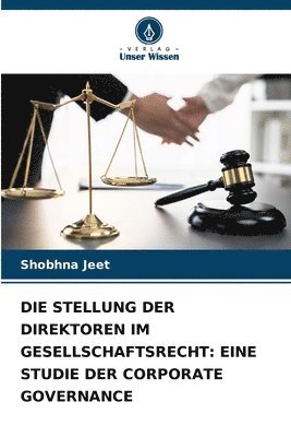 Die Stellung Der Direktoren Im Gesellschaftsrecht 1