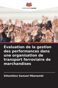 bokomslag valuation de la gestion des performances dans une organisation de transport ferroviaire de marchandises