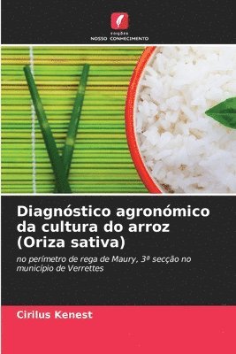 Diagnstico agronmico da cultura do arroz (Oriza sativa) 1