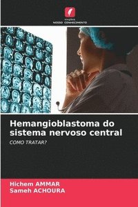 bokomslag Hemangioblastoma do sistema nervoso central