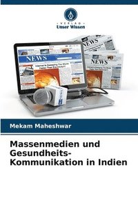 bokomslag Massenmedien und Gesundheits-Kommunikation in Indien
