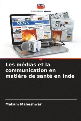 bokomslag Les mdias et la communication en matire de sant en Inde