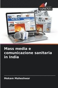 bokomslag Mass media e comunicazione sanitaria in India