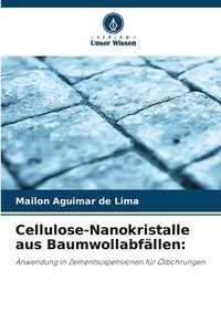 bokomslag Cellulose-Nanokristalle aus Baumwollabfllen