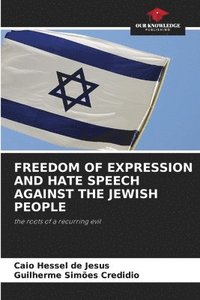 bokomslag Freedom of Expression and Hate Speech Against the Jewish People