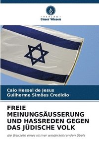 bokomslag Freie Meinungsusserung Und Hassreden Gegen Das Jdische Volk