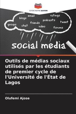 bokomslag Outils de mdias sociaux utiliss par les tudiants de premier cycle de l'Universit de l'tat de Lagos