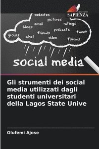 bokomslag Gli strumenti dei social media utilizzati dagli studenti universitari della Lagos State Unive