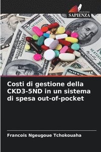 bokomslag Costi di gestione della CKD3-5ND in un sistema di spesa out-of-pocket