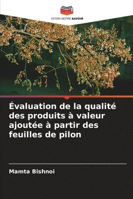 bokomslag valuation de la qualit des produits  valeur ajoute  partir des feuilles de pilon