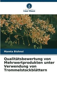 bokomslag Qualittsbewertung von Mehrwertprodukten unter Verwendung von Trommelstockblttern