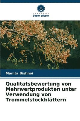 Qualittsbewertung von Mehrwertprodukten unter Verwendung von Trommelstockblttern 1