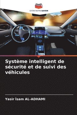 Systme intelligent de scurit et de suivi des vhicules 1