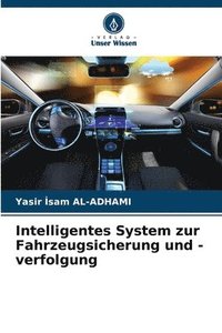 bokomslag Intelligentes System zur Fahrzeugsicherung und -verfolgung