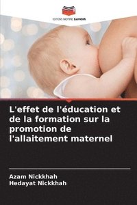 bokomslag L'effet de l'ducation et de la formation sur la promotion de l'allaitement maternel