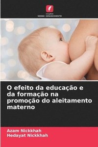 bokomslag O efeito da educao e da formao na promoo do aleitamento materno