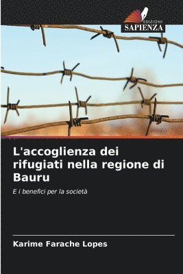 bokomslag L'accoglienza dei rifugiati nella regione di Bauru