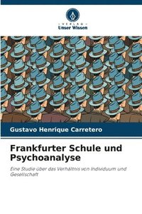 bokomslag Frankfurter Schule und Psychoanalyse