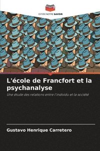 bokomslag L'école de Francfort et la psychanalyse