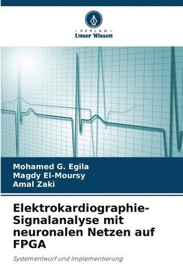 bokomslag Elektrokardiographie-Signalanalyse mit neuronalen Netzen auf FPGA