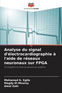 bokomslag Analyse du signal d'lectrocardiographie  l'aide de rseaux neuronaux sur FPGA