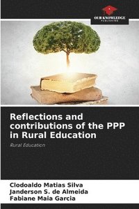 bokomslag Reflections and contributions of the PPP in Rural Education