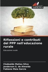 bokomslag Riflessioni e contributi del PPP nell'educazione rurale