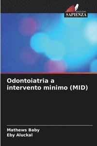 bokomslag Odontoiatria a intervento minimo (MID)
