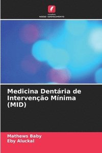 bokomslag Medicina Dentria de Interveno Mnima (MID)