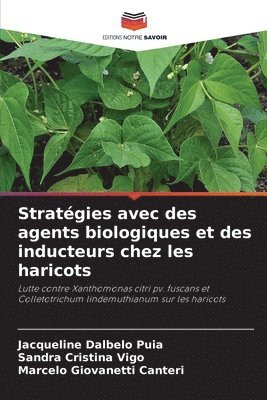 bokomslag Stratgies avec des agents biologiques et des inducteurs chez les haricots