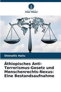 bokomslag thiopisches Anti-Terrorismus-Gesetz und Menschenrechts-Nexus