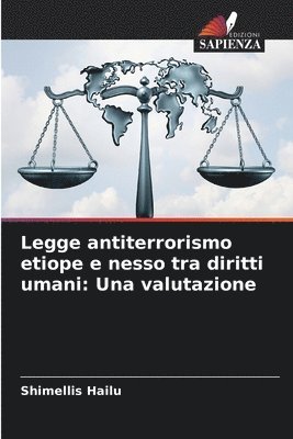 bokomslag Legge antiterrorismo etiope e nesso tra diritti umani