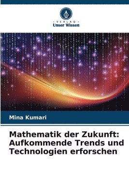 bokomslag Mathematik der Zukunft