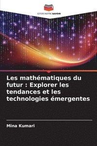 bokomslag Les mathmatiques du futur