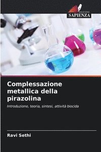 bokomslag Complessazione metallica della pirazolina