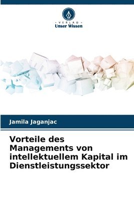 bokomslag Vorteile des Managements von intellektuellem Kapital im Dienstleistungssektor