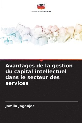 Avantages de la gestion du capital intellectuel dans le secteur des services 1