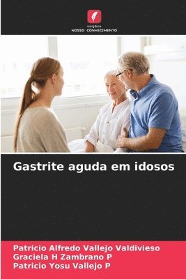 bokomslag Gastrite aguda em idosos