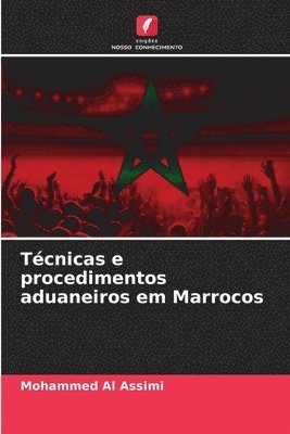 Tcnicas e procedimentos aduaneiros em Marrocos 1