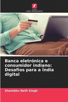 bokomslag Banca eletrnica e consumidor indiano