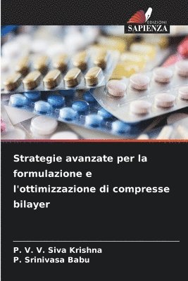 bokomslag Strategie avanzate per la formulazione e l'ottimizzazione di compresse bilayer