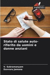 bokomslag Stato di salute auto-riferito da uomini e donne anziani