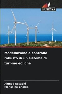 bokomslag Modellazione e controllo robusto di un sistema di turbine eoliche