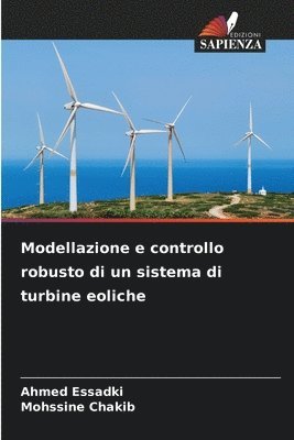 bokomslag Modellazione e controllo robusto di un sistema di turbine eoliche