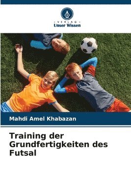 Training der Grundfertigkeiten des Futsal 1