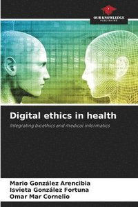 bokomslag Digital ethics in health