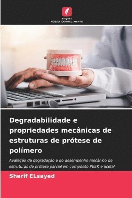 Degradabilidade e propriedades mecnicas de estruturas de prtese de polmero 1