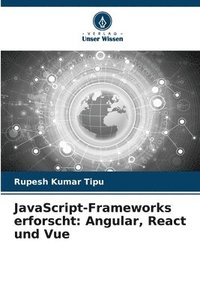 bokomslag JavaScript-Frameworks erforscht: Angular, React und Vue