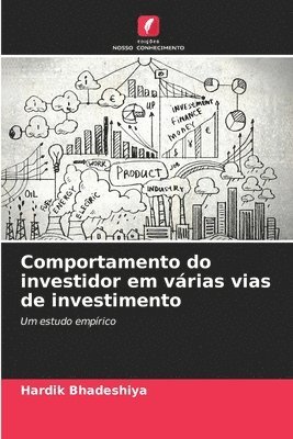 Comportamento do investidor em vrias vias de investimento 1