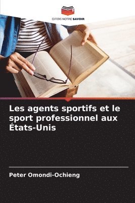 Les agents sportifs et le sport professionnel aux tats-Unis 1